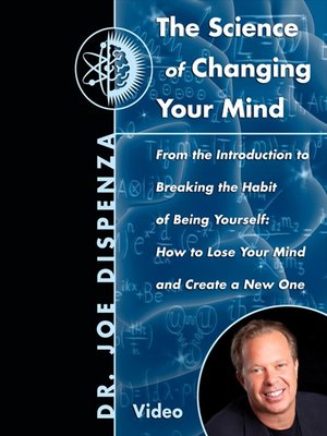 cover image of The Science Of Changing Your Mind
